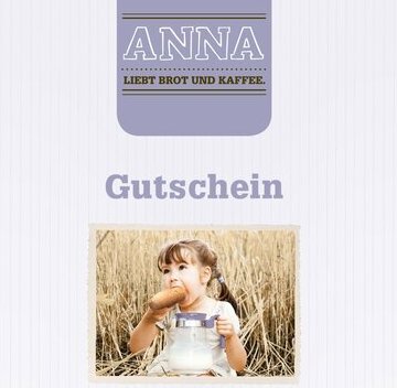 Gutscheine zum Ausdrucken bei ANNA liebt Brot und Kaffee. Last minute Geschenk jederzeit 